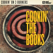 Cookin’ On 3 Burners release Cookin’ The Books album featuring Stella Angelico, Natalie Slade, and Mantra.